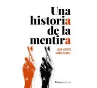 Una historia de la mentira