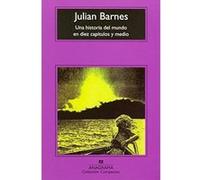 Una historia del mundo en diez capítulos y medio Barnes, Julian (Auteur)