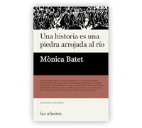 Una historia es una piedra arrojada al río