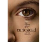 Una Historia Natural De La Curiosidad - Manguel, Alberto, Hojman, Eduardo (tr.) Manguel, Alberto, Hojman, Eduardo Tr (Auteur)