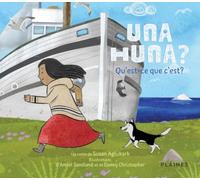Una huna?: Qu'est-ce que c'est?