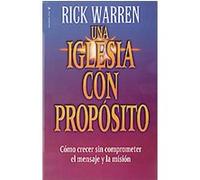 Una Iglesia Con Proposito Rick Warren (Auteur)