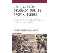 Una Iglesia Devorada Por Su Propia Sombra