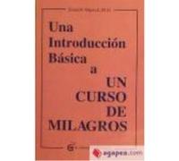 Una Introducción Básica A Un Curso De Milagros - WAPNICK, KENNETH Wapnick, Kenneth (Auteur)