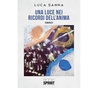 Una luce nei ricordi dell'anima