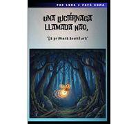 Una Luciérnaga llamada Nao: “La primera aventura”