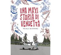 Una maxi storia di vendetta