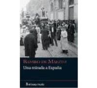 Una Mirada A España - Maeztu, Ramiro de Maeztu, Ramiro De (Auteur)