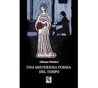 Una misteriosa forma del tempo