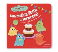 Una mitica festa a sorpresa! Impara a riconoscere sequenze e serie. Ediz. a colori. Con contenuti extra