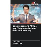 Una monografia "Sfide per l'implementazione del credit scoring"
