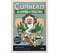 Una montaña de problemas/ Cuphead in a Mountain of Trouble