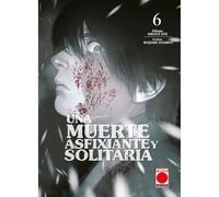 Una muerte asfixiante y solitaria n.6