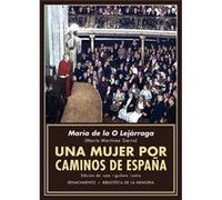 Una Mujer Por Caminos De España - [Livre en VO] Lejarraga, María De La O (Auteur)