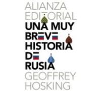Una Muy Breve Historia De Rusia - Geoffrey Hosking, Dimitri Fernández Bobrovski Geoffrey Hosking, Dimitri Fernández Bobrovski (Auteur)