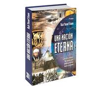 Una Nacion Eterna: La Historica Completa del Pueblo Judio desde la Creacion hasta el Presente