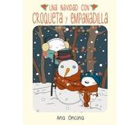 Una Navidad Con Croqueta Y Empanadilla - [Livre en VO] Oncina, Ana (Auteur)