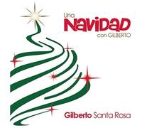 Santa Rosa, Gilberto - Una Navidad Con Gilberto