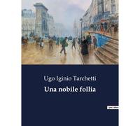 Una Nobile Follia