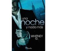 Una Noche Y Nada Más - [Livre en VO] Whitney G (Auteur)