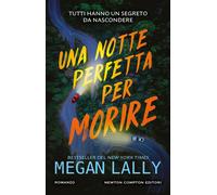 Una notte perfetta per morire - Megan Lally - Newton Compton Editori - ebook (ePub) - Livre