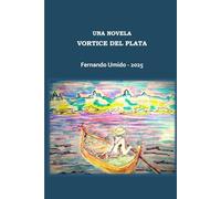 Una novela - Vórtice del Plata