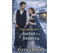 Una novia para el doctor de la frontera