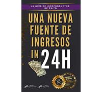 Una Nueva Fuente De Ingresos 24 Horas