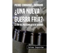 ¿Una nueva Guerra Fría?: La era del postconflicto de Ucrania