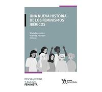 Una nueva historia de los feminismos ibéricos