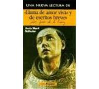 Una Nueva Lectura De "Llama De Amor Viva" Y De Escritos Breves De San Juan De La Cruz Jesâus Martâi Ballester (Auteur)