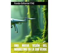 UNA NUEVA VISIÓN DEL MARKETING EN LA ERA VERDE