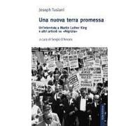 Una Nuova Terra Promessa. Un'intervista A Martin Luther King E Altri Articoli Su 'nigrizia