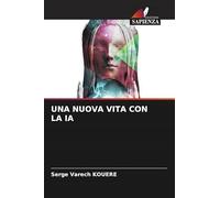 Una Nuova Vita Con La Ia
