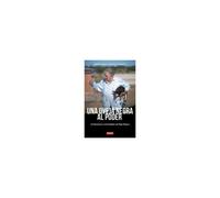 Una Oveja Negra Al Poder. Confesiones E Intimidades De Pepe Mujica (Ed. Actualizada) / A Black Sheep In Power: Confessions And Intimacies Of Pepe Mujica