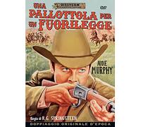 Una Pallottola per Un Fuorilegge [Import]