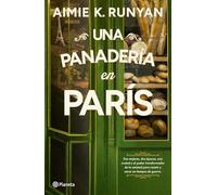 Una Panadería En París: Novela Histórica / A Bakery in Paris: A Historical Novel