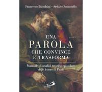 Una parola che convince e trasforma. Manuale di analisi retorico-epistolare delle lettere di Paolo