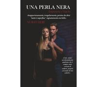 UNA PERLA NERA: Impropria e Gigolò