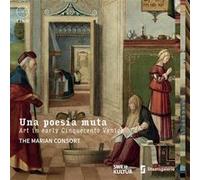 Una Poesia Muta. Art in Early Cinquecento Venice – CD – NAXOS