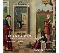 Una Poesia Muta. Art in Early Cinquecento Venice – CD – NAXOS