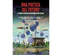 Una poetica del futuro