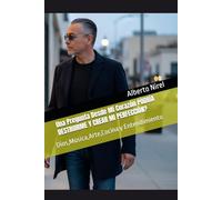 Una Pregunta Desde Mi Corazón PODRÍA DESTRUIRME Y CREAR MI PERFECCIÓN?: Alberto Nirel Dios,Música,Arte,Cocina y Entendimiento