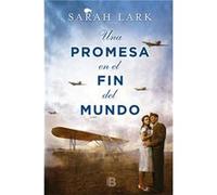 Una Promesa En El Fin Del Mundo [Livre en VO] Lark, Sarah (Auteur)