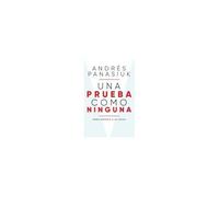 Una Prueba Como Ninguna