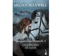 Una prueba de amor: Las guerreras Maxwell 5