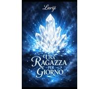 Una ragazza per giorno