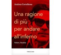 Una ragione in più per andare all'inferno. Vedere, Pasolini