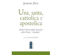 Una, santa, cattolica e apostolica. Dalla Chiesa degli apostoli alla Chiesa «sinodale»