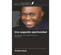 Una segunda oportunidad: Fecundación in vitro, Baby Hanatu y yo2da edición